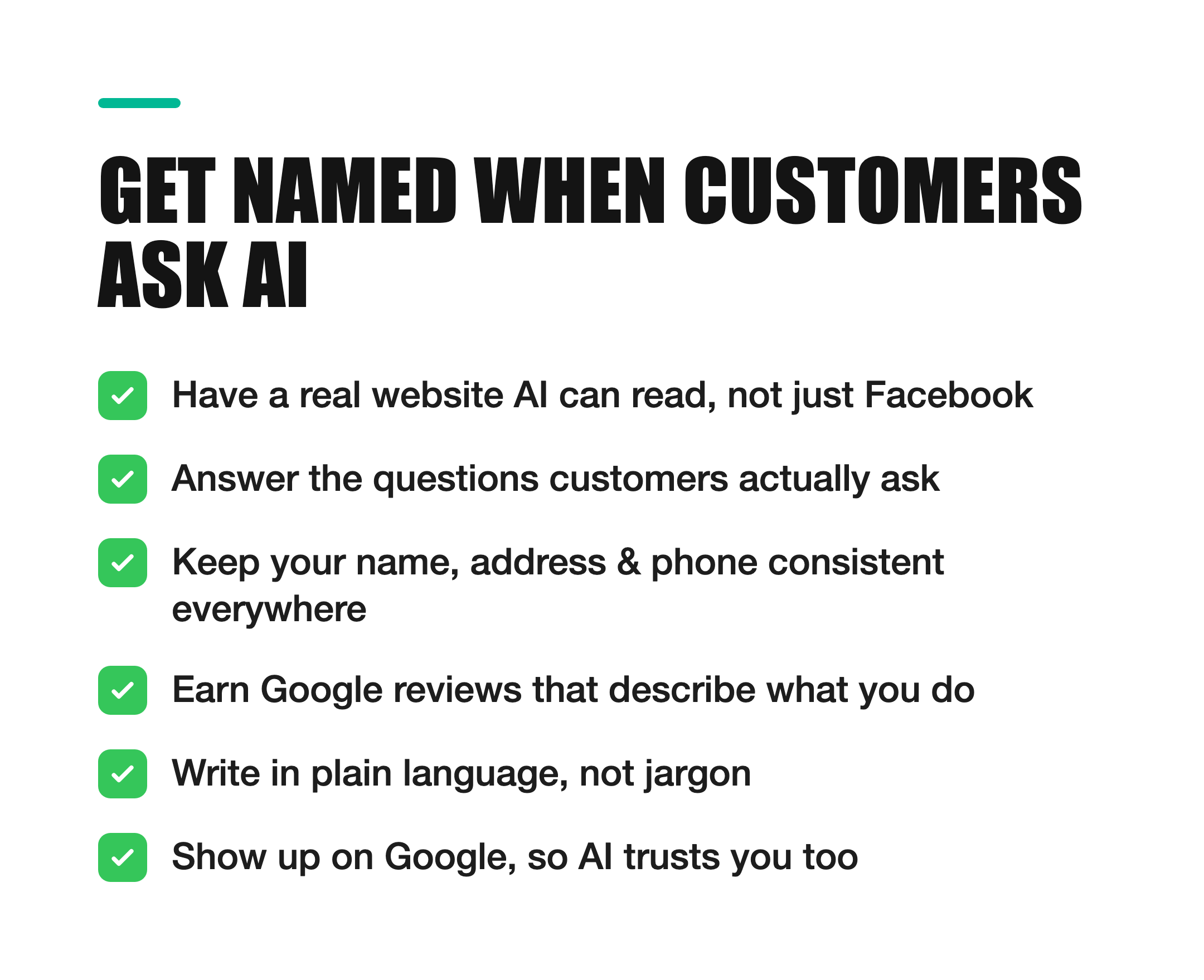 Checklist for AEO: how to get your business named when customers ask AI - have a real website AI can read, answer real questions, keep your NAP consistent, earn descriptive Google reviews, write plainly, and show up on Google. From Simplify It Labs.